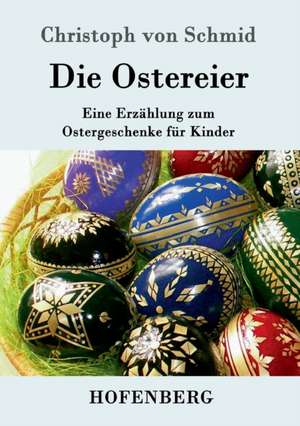 Die Ostereier de Christoph Von Schmid