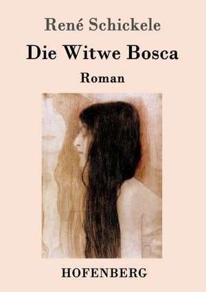 Die Witwe Bosca de René Schickele