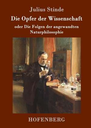 Die Opfer der Wissenschaft de Julius Stinde