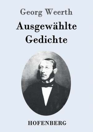 Ausgewählte Gedichte de Georg Weerth