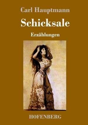 Schicksale de Carl Hauptmann