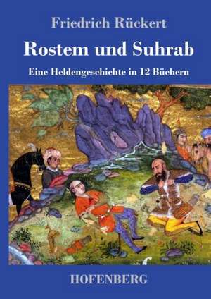 Rostem und Suhrab de Friedrich Rückert