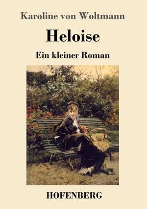Heloise de Karoline von Woltmann