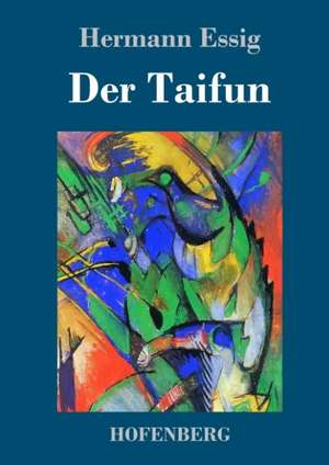 Der Taifun de Hermann Essig