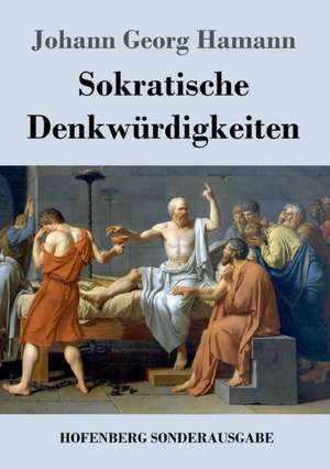 Sokratische Denkwürdigkeiten de Johann Georg Hamann