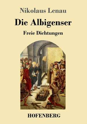 Die Albigenser de Nikolaus Lenau