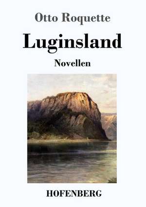 Luginsland de Otto Roquette