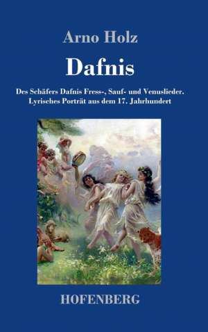 Dafnis de Arno Holz