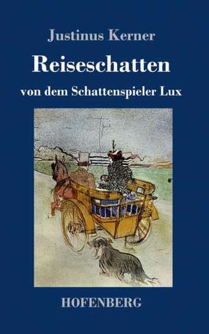 Reiseschatten de Justinus Kerner
