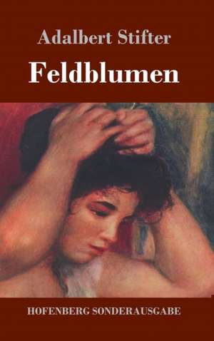 Feldblumen de Adalbert Stifter