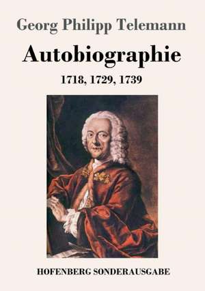 Autobiographie de Georg Philipp Telemann