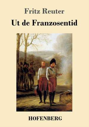 Ut de Franzosentid de Fritz Reuter