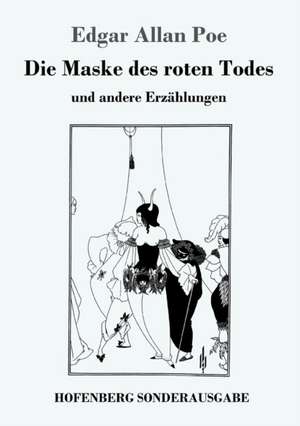 Die Maske des roten Todes de Edgar Allan Poe