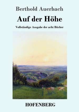 Auf der Höhe de Berthold Auerbach
