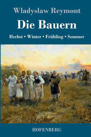 Die Bauern de Wladyslaw Reymont
