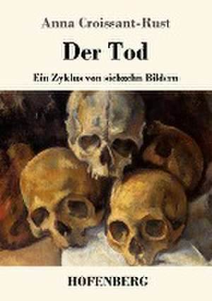 Der Tod de Anna Croissant-Rust