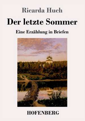 Der letzte Sommer de Ricarda Huch