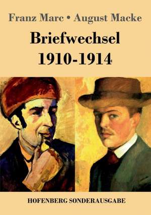 Briefwechsel 1910-1914 de Franz Marc