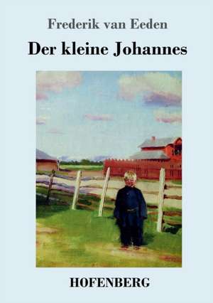 Der kleine Johannes de Frederik Van Eeden