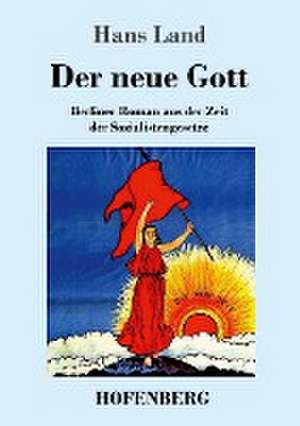 Der neue Gott de Hans Land