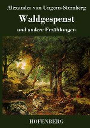 Waldgespenst de Alexander Von Ungern-Sternberg