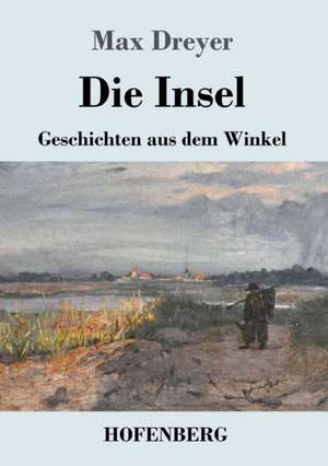 Die Insel de Max Dreyer