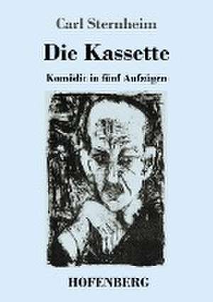 Die Kassette de Carl Sternheim