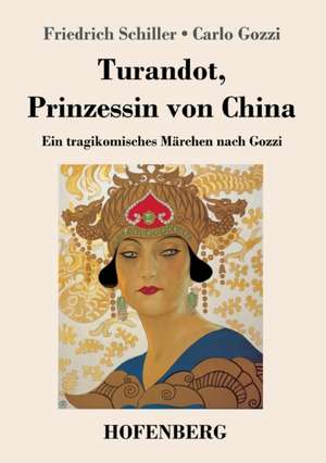 Turandot, Prinzessin von China de Friedrich Schiller