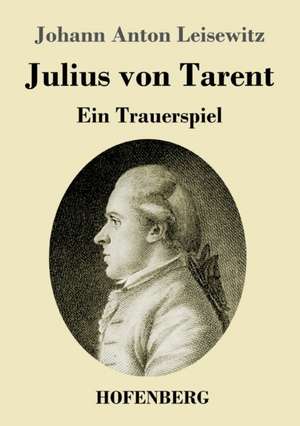 Julius von Tarent de Johann Anton Leisewitz