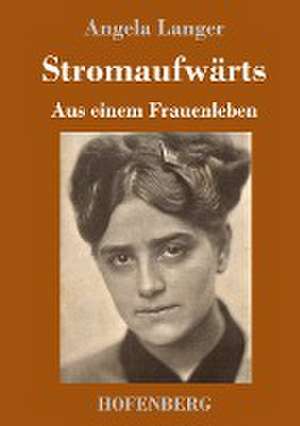 Stromaufwärts de Angela Langer