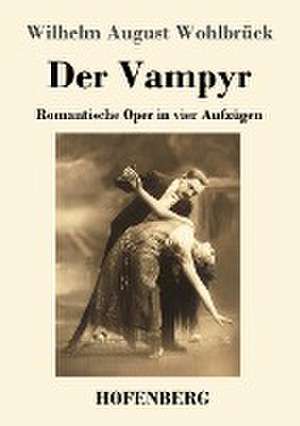 Der Vampyr de Wilhelm August Wohlbrück