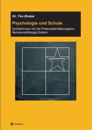 Psychologie und Schule de Tim Breker