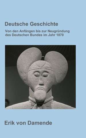 Deutsche Geschichte de Erik von Damende