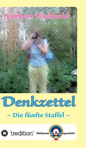 Norbert Wickbold: Denkzettel 5 de Norbert Wickbold