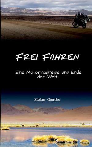 Frei Fahren de Stefan Giercke