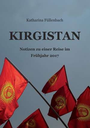 KIRGISTAN de Katharina Füllenbach