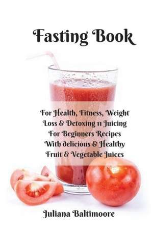 Fasting Book de Juliana Baltimoore