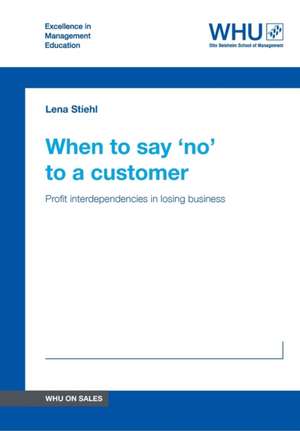 When to say ¿no¿ to a customer de Lena Stiehl