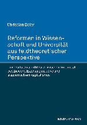 Reformen in Wissenschaft und Universität aus feldtheoretischer Perspektive. Universitäten als Akteure zwischen Drittmittelwettbewerb, Exzellenzinitiative und akademischem Kapitalismus de Christian Baier