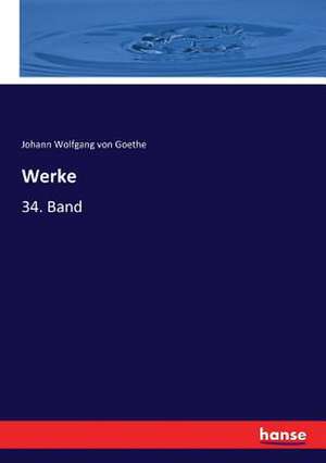 Werke de Johann Wolfgang von Goethe