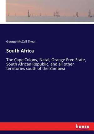 South Africa de George Mccall Theal