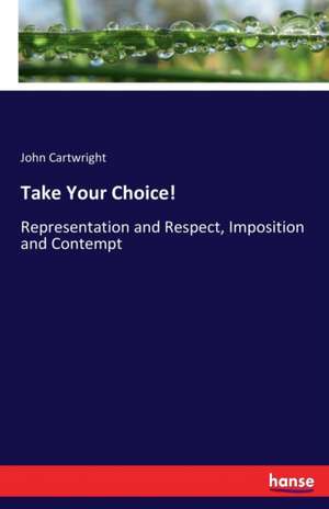 Take Your Choice! de John Cartwright