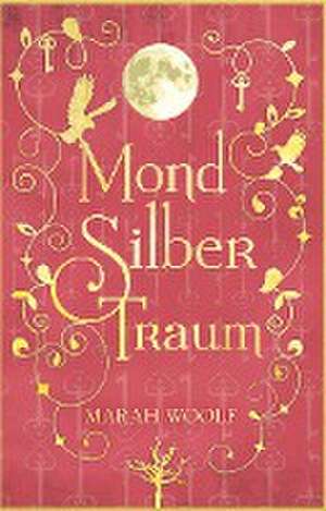 MondSilberTraum de Marah Woolf