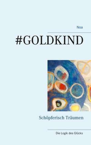 #Goldkind de Noa Straumann