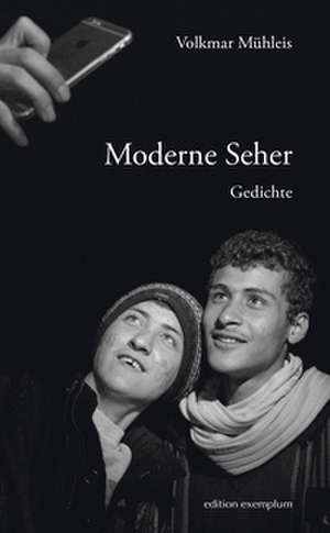 Moderne Seher de Volkmar Mühleis