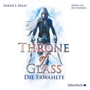 Throne of Glass 1 - Die Erwählte de Sarah J. Maas