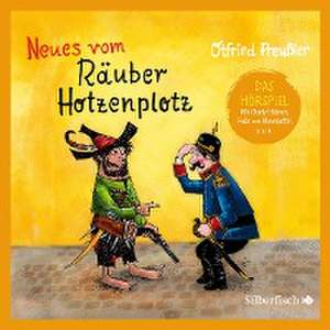 Neues vom Räuber Hotzenplotz - Das Hörspiel de Otfried Preußler