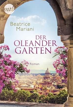 Der Oleandergarten de Beatrice Mariani