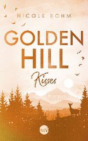 Golden Hill Kisses de Nicole Böhm