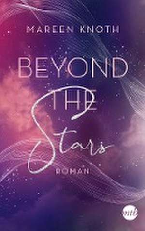 Beyond the Stars de Mareen Knoth